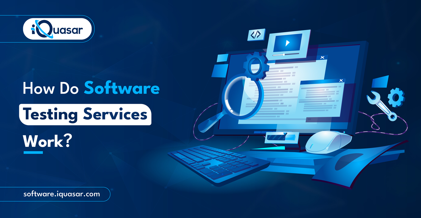 How-Do-Software-Testing-Services-Work