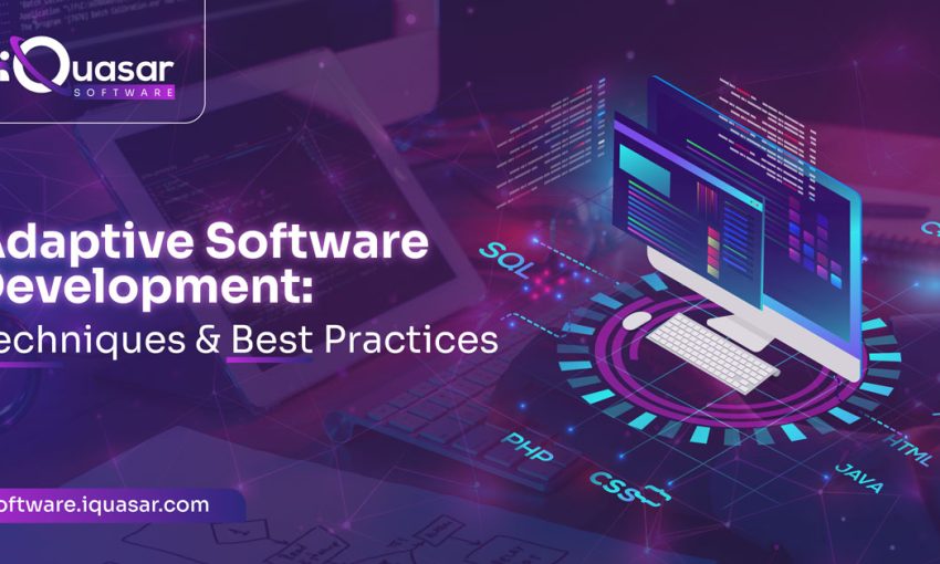 Adaptive software development